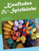 Kaufladen & Spielküche: einfach tolle Häkelanleitungen vom Schneckodil by Rosendahl, Monika