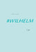 Wilhelm: 7,34 by Daniel H, Ilona W