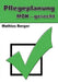 Pflegeplanung MDK - gerecht by Berger, Mathias