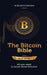 The Bitcoin Bible Gold Edition: All you need to know about bitcoins and more by Benjamin Guttmann