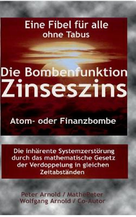 Die Bombenfunktion Zinseszins by Peter Arnold, Wolfgang Arnold