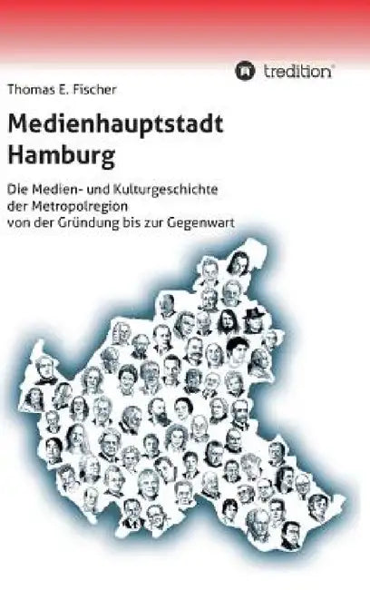 Medienhauptstadt Hamburg by Thomas E. Fischer