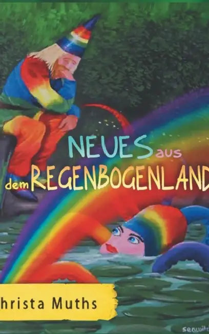 Neues aus dem Regenbogenland by Christa Muths
