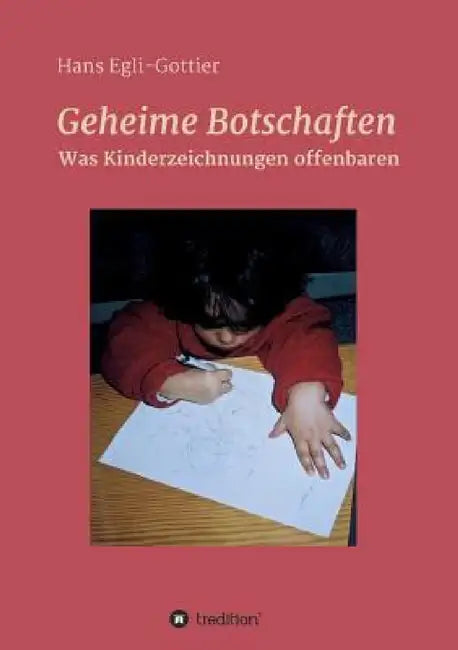 Geheime Botschaften by Hans Egli-Gottier