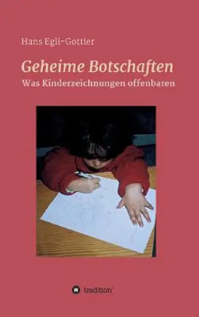 Geheime Botschaften by Hans Egli-Gottier