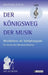 Der Königsweg der Musik: Musikhören als Schöpfungsakt - Die Kunst der Musikmeditation by Wolfgang Zeitler