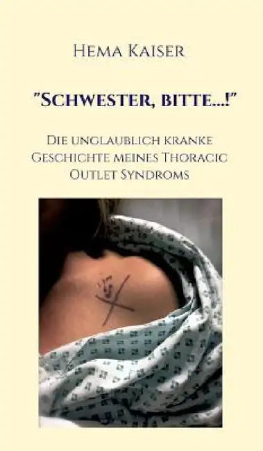 "Schwester, bitte...!" by Hema Kaiser