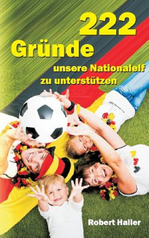 222 Gründe unsere Nationalelf zu unterstützen by Robert Haller