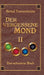 Der vergessene Mond Bd II: Band II - Das schwarze Buch by Bernd Tannenbaum