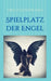 Spielplatz der Engel by Finley Jayden Dao