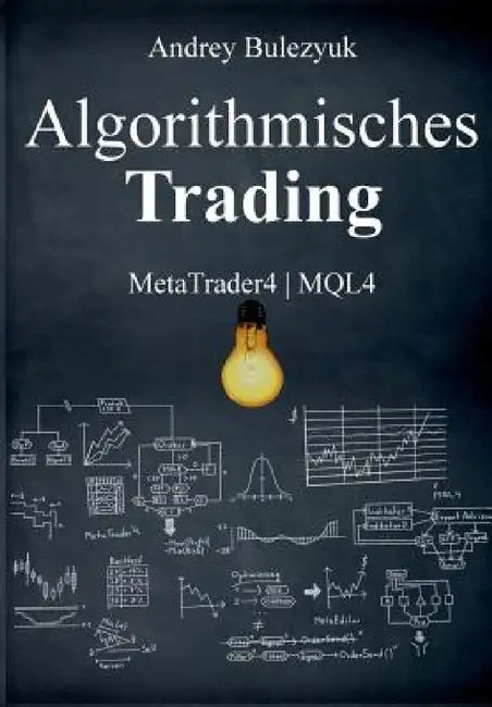Algorithmisches Trading by Andrey Bulezyuk