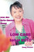 LOW CARB total KETO by Romy Prestel
