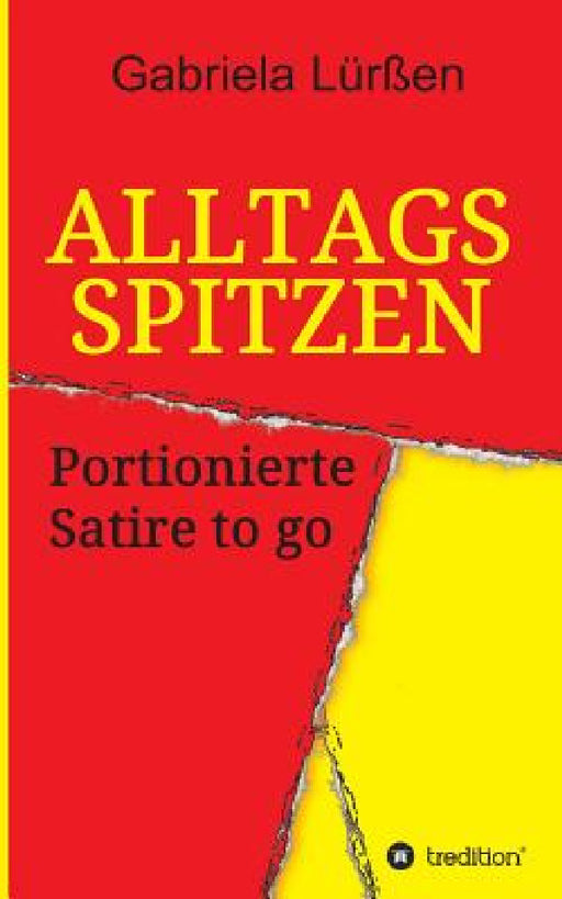 Alltagsspitzen by Gabriela Lürßen