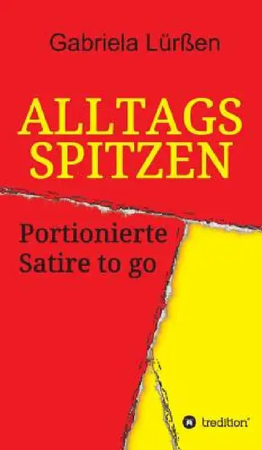 Alltagsspitzen by Gabriela Lürßen