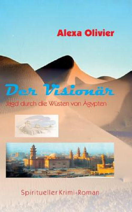 Der Visionär by Alexa Olivier