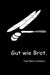 Gut wie Brot. by Thea-Marie Schmitz