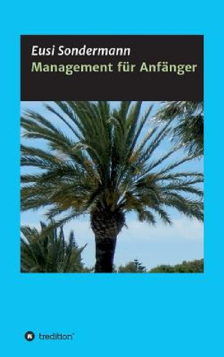 Management für Anfänger by Eusi Sondermann