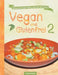 Vegan und Glutenfrei 2 by Beatrice Schmidt, Sandra Johannis Lee