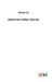American Indian Stories by Zitkala-Sa