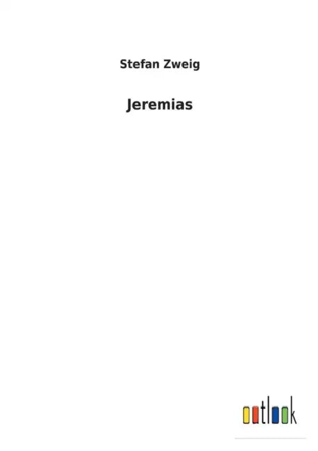 Jeremias by Stefan Zweig