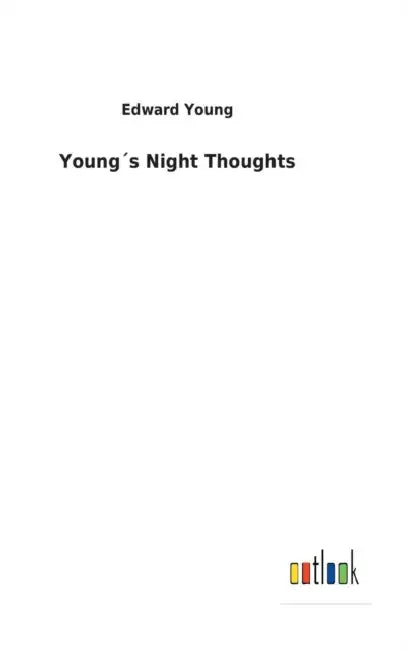 Young´s Night Thoughts by Edward Young