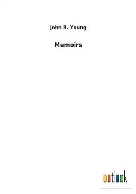 Memoirs by John R. Young
