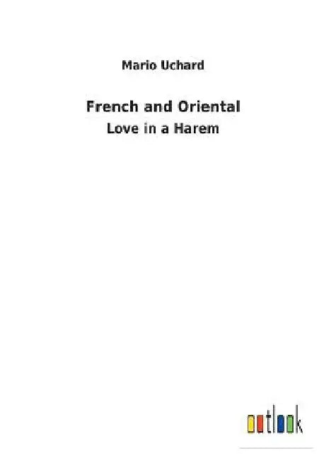 French and Oriental by Mario Uchard