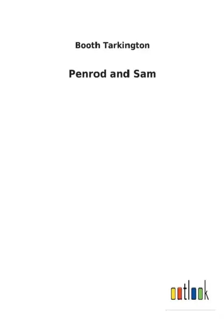Penrod and Sam by Booth Tarkington