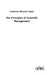 The Principles of Scientific Management by Frederick Winslow Taylor