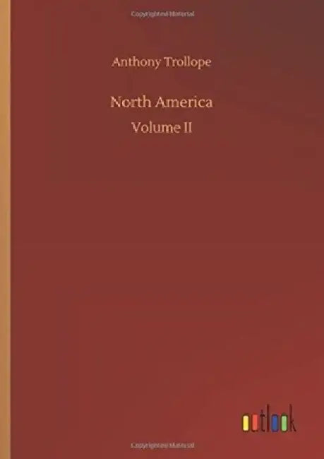 North America by Anthony Trollope