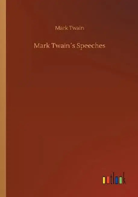 Mark Twain´s Speeches by Mark Twain