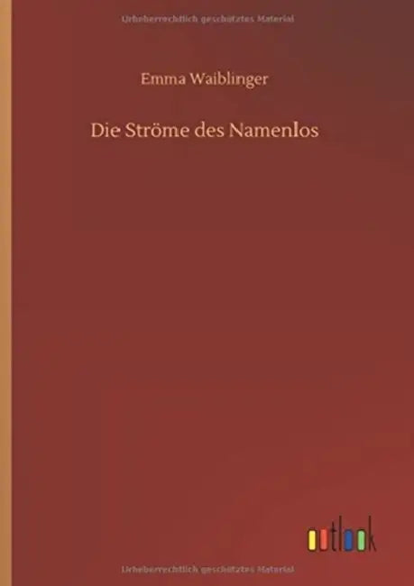 Die Ströme des Namenlos by Emma Waiblinger