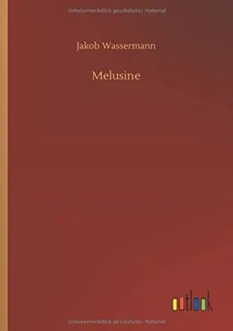 Melusine by Jakob Wassermann