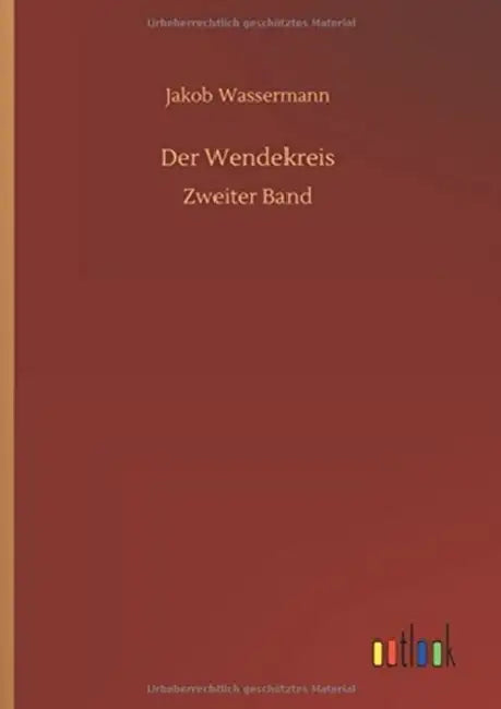 Der Wendekreis by Jakob Wassermann