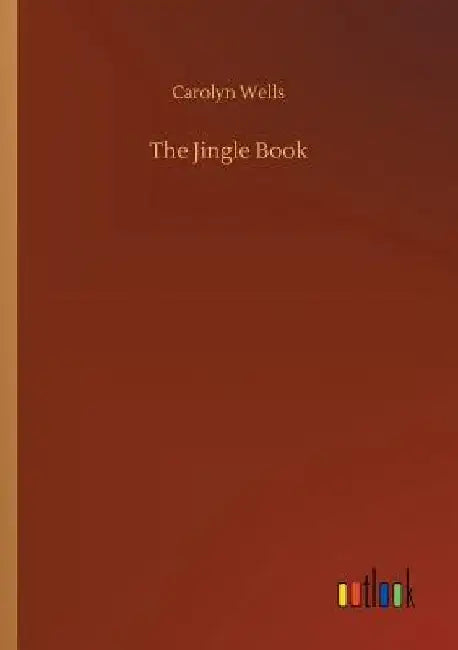 The Jingle Book by Carolyn Wells