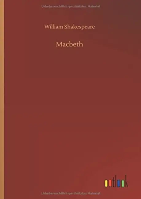 Macbeth by William Shakespeare