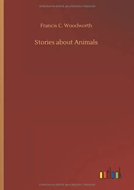 Stories about Animals by Francis C. Woodworth