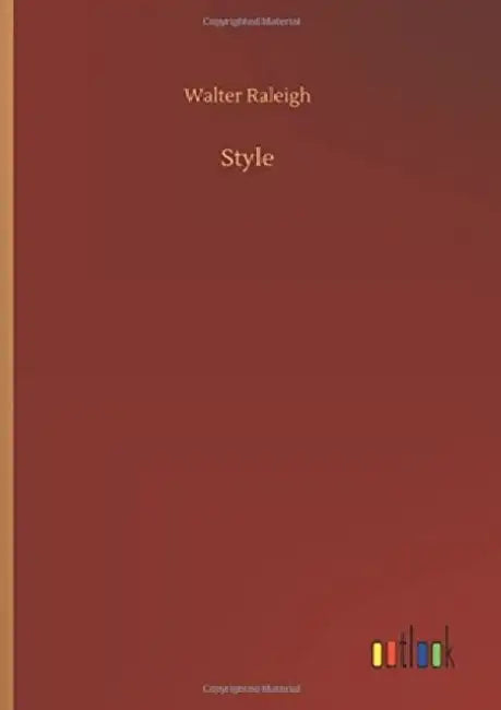 Style by Walter Raleigh