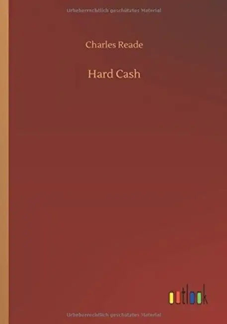 Hard Cash by Charles Reade