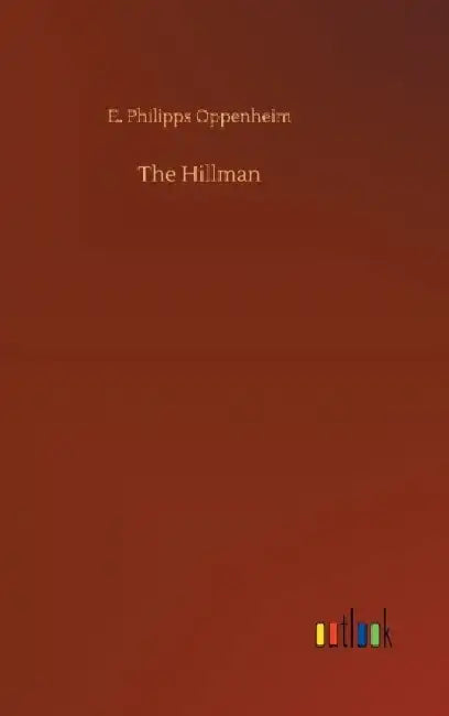 The Hillman by E. Philipps Oppenheim
