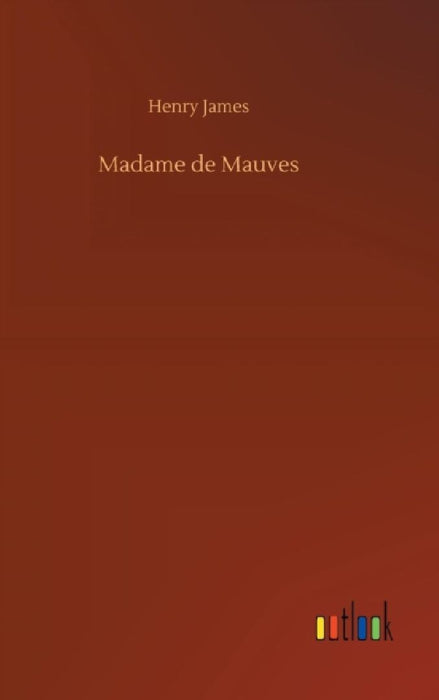 Madame de Mauves by Henry James