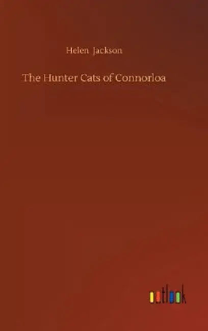 The Hunter Cats of Connorloa by Helen Jackson