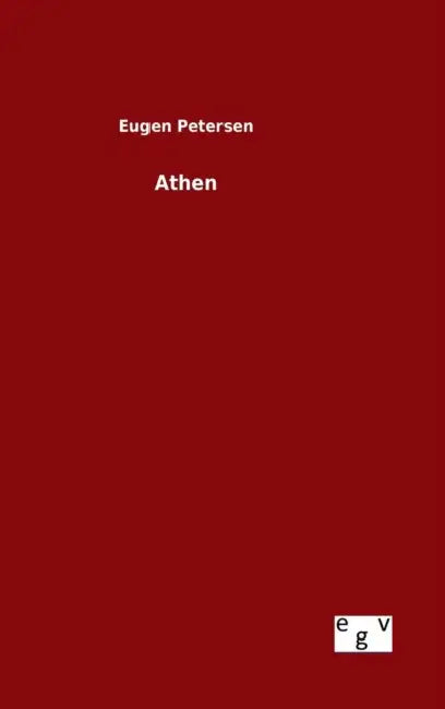 Athen by Eugen Petersen