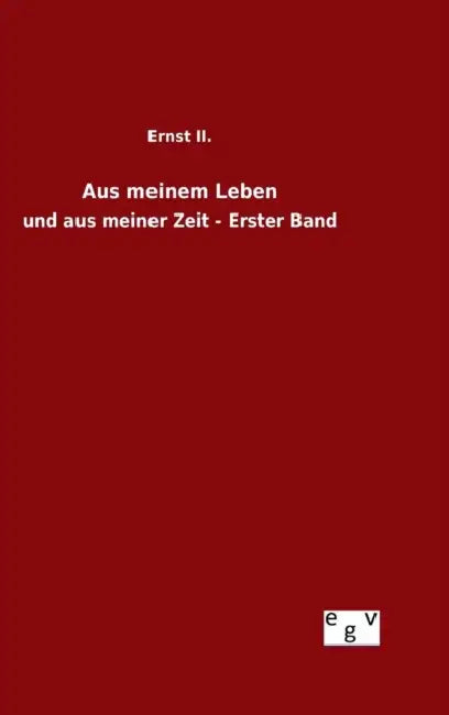 Aus meinem Leben by Ernst II