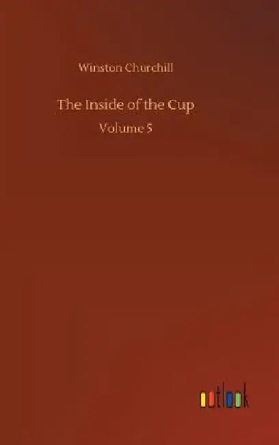 The Inside of the Cup by Winston Churchill