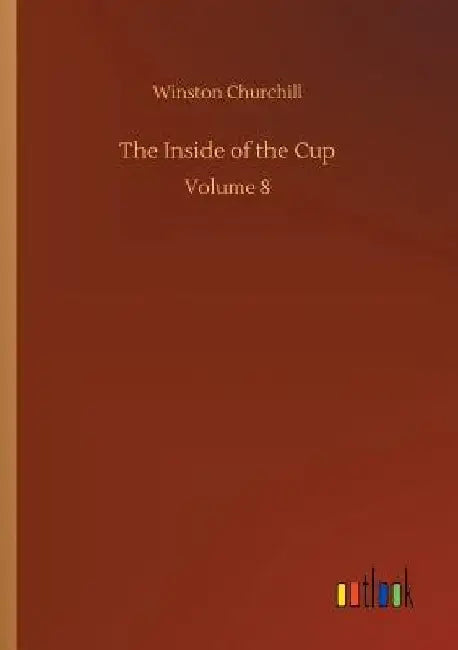The Inside of the Cup by Winston Churchill