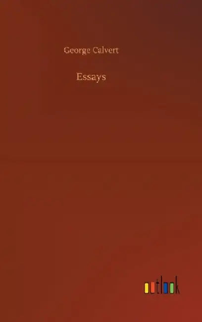 Essays by George Calvert