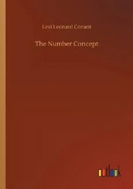 The Number Concept by Levi Leonard Conant