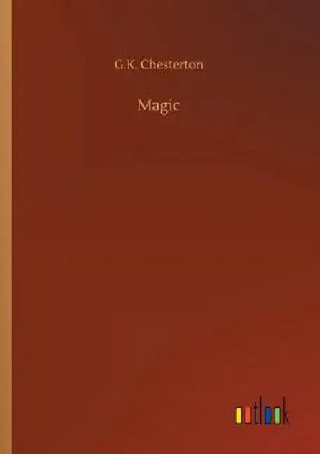 Magic by G. K. Chesterton