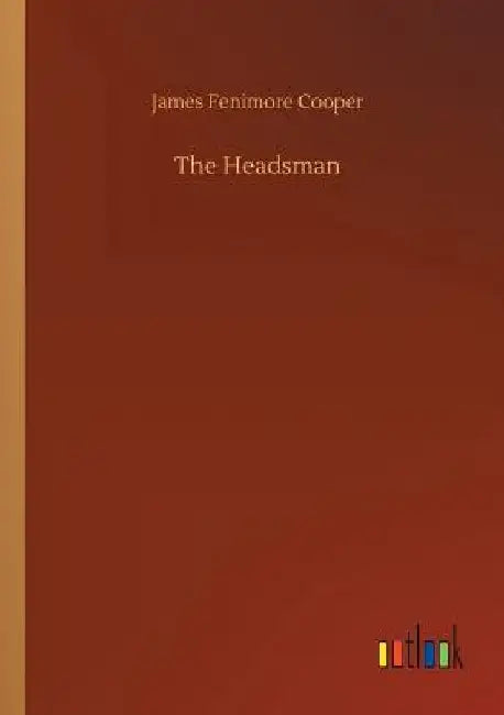 The Headsman by James Fenimore Cooper